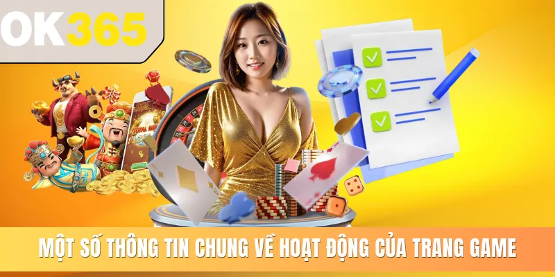 Một số thông tin chung về hoạt động của trang game